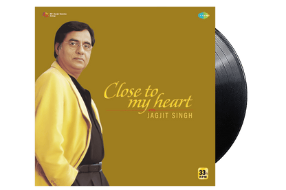 Close to my heart by Jagjit Singh - Greatest Hits Vinyl