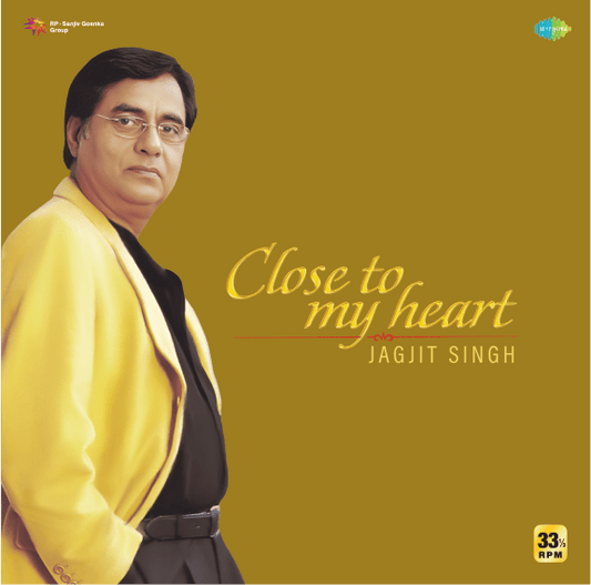 Close to my heart by Jagjit Singh - Greatest Hits Vinyl